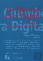Do Chumbo à Era Digital