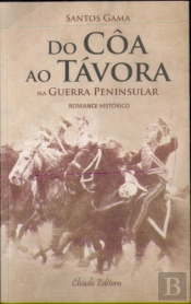 Do Côa ao Távora na Guerra Peninsular
