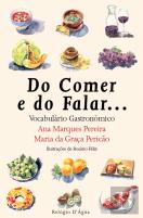 Do Comer e do Falar... Tudo Vai do Começar