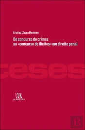 Do Concurso de Crimes ao «Concurso de Ilícitos» em Direito Penal
