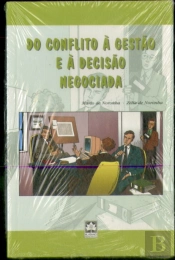 Do Conflito à Gestão e à Decisão Negociada