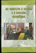Do Conflito à Gestão e à Decisão Negociada