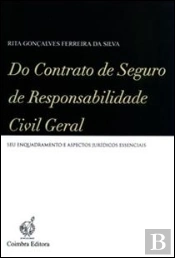 Do Contrato de Seguro de Responsabilidade Civil Geral