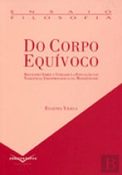 Do Corpo Equívoco.
Reflexões Sobre a Verdade e a Educação
nas Narrativas Epistemológicas da Modernidade