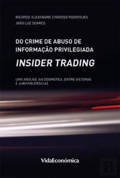 Do Crime de Abuso de Informação Privilegiada (Insider Trading)
