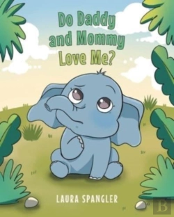 Bertrand.pt - Do Daddy And Mommy Love Me