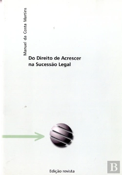Bertrand.pt - Do Direito de Acrescer na Sucessão Legal