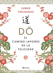 Do. El Camino Japonés De La Felicidad