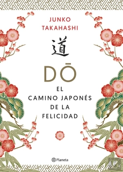 Bertrand.pt - Do. El Camino Japonés De La Felicidad