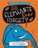 Do Elephants Ever Forget?