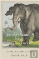 Do Elephants Have Knees?