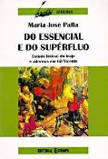 Do Essencial e do Supérfluo
