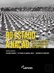 Do Estado À Nação: Política E Cultura Nos Regimes Ditatoriais Dos Anos 1930