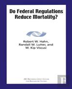 Do Federal Regulations Reduce Mortality?