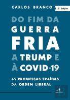 Do Fim da Guerra Fria a Trump e à Covid-19