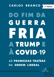 Do Fim da Guerra Fria a Trump e à Covid-19
