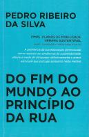 Do Fim do Mundo ao Princípio da Rua