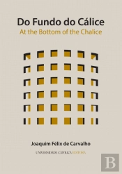Do Fundo do Cálice | At The Bottom of the Chalice