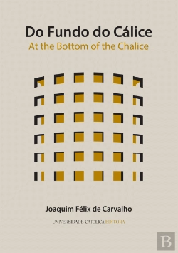 Bertrand.pt - Do Fundo do Cálice | At The Bottom of the Chalice