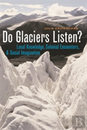 Do Glaciers Listen?