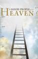 Do Good People Go To Heaven? (Pack Of 25)