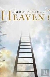 Do Good People Go To Heaven? (Pack Of 25)
