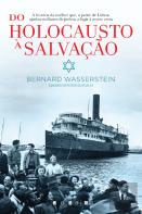 Do Holocausto à Salvação