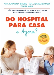 Do Hospital para Casa e Agora?