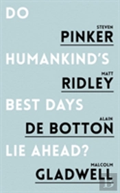 Do Humankind'S Best Days Lie Ahead?