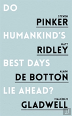 Bertrand.pt - Do Humankind'S Best Days Lie Ahead?