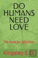 Do Humans Need Love