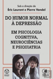 Do Humor Normal à Depressão em Psicologia Cognitiva, Neurociências e Psiquiatria