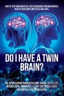 Do I Have A Twin Brain?