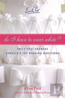 Do I Have To Wear White?