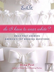 Do I Have To Wear White?