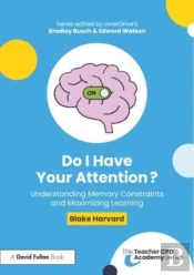 Do I Have Your Attention? Understanding Memory Constraints And Maximizing Learning