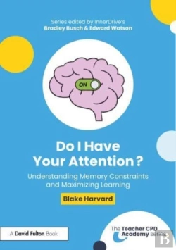 Bertrand.pt - Do I Have Your Attention? Understanding Memory Constraints And Maximizing Learning