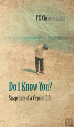 Bertrand.pt - Do I Know You?: Snapshots Of A Cypriot Life