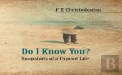 Do I Know You?: Snapshots Of A Cypriot Life