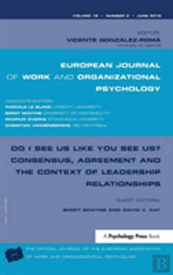 Bertrand.pt - Do I See Us Like You See Us? Consensus, Agreement, And The Context Of Leadership Relationships