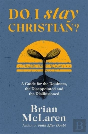 Do I Stay Christian?