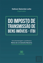 Do Imposto De Transmissão De Bens Imóveis - Itbi