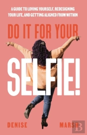 Do It For Your Selfie!