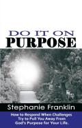 Do It On Purpose
