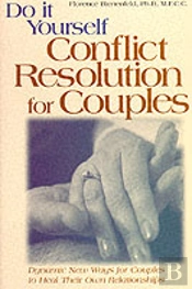 Do-It-Yourself Conflict Resolution For Couples