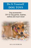 Do It Yourself Dog Toys