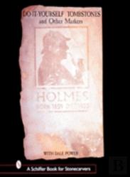 Do-It-Yourself Tombstones & Other Markers With Dale Power