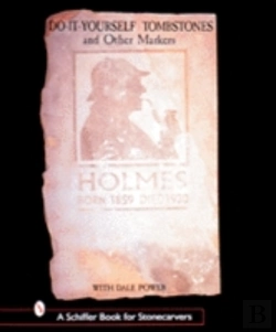 Bertrand.pt - Do-It-Yourself Tombstones & Other Markers With Dale Power