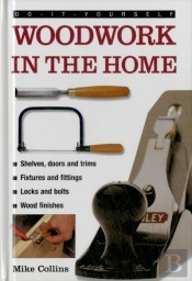 Do-It-Yourself Woodwork In The Home