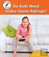 Do Kids Need Video Game Ratings?